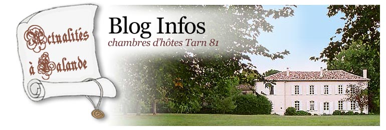 Blog infos nouveauts des chambres d'hotes du Domaine de Lalande